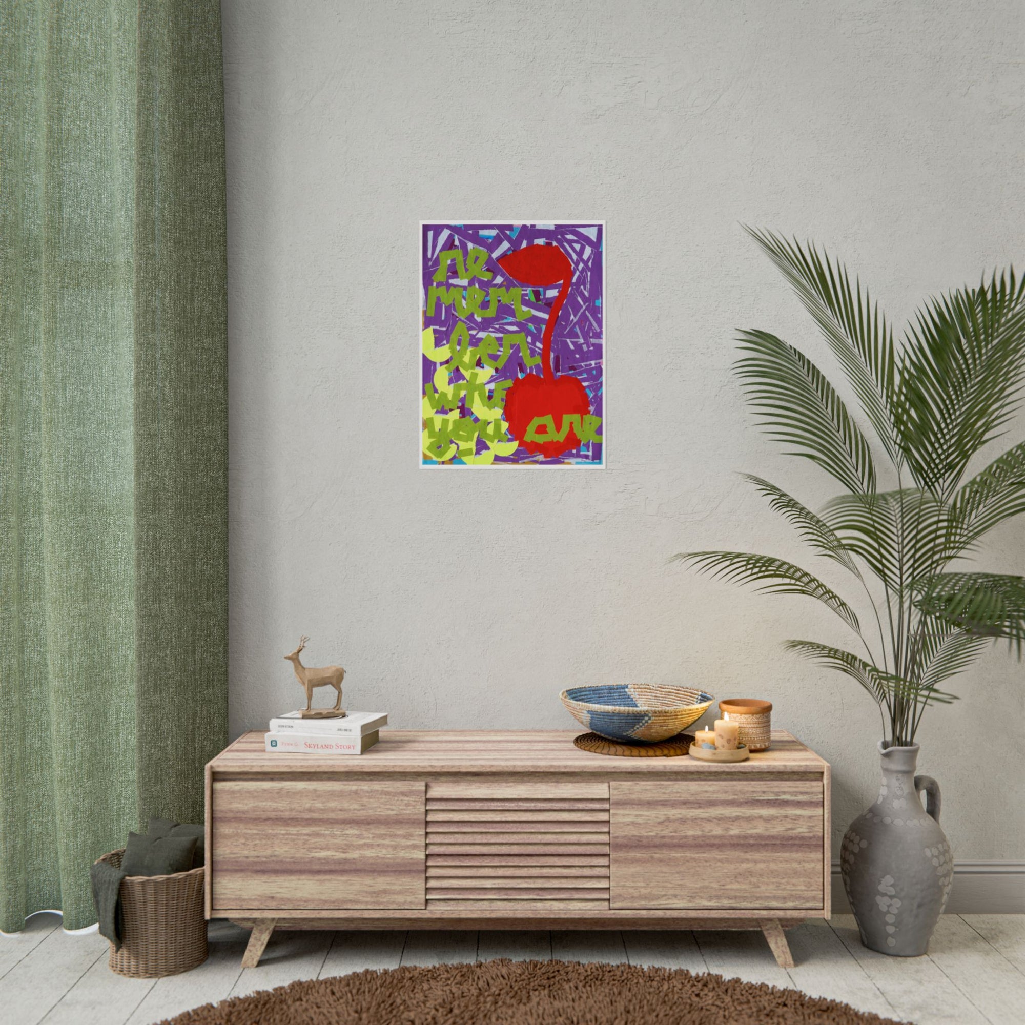 'Remember Who You Are' Art Print