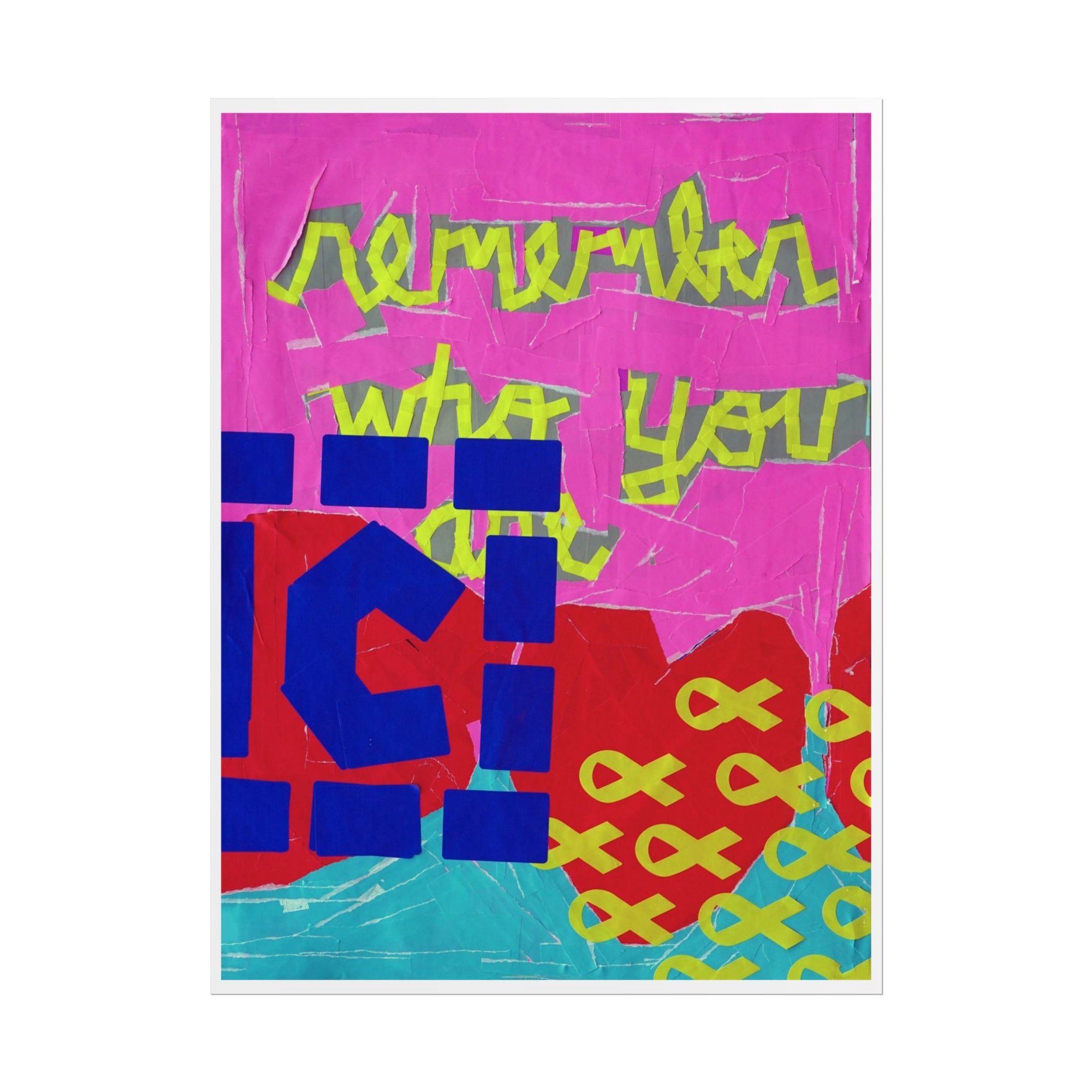 'Remember Who You Are 2' Art Print