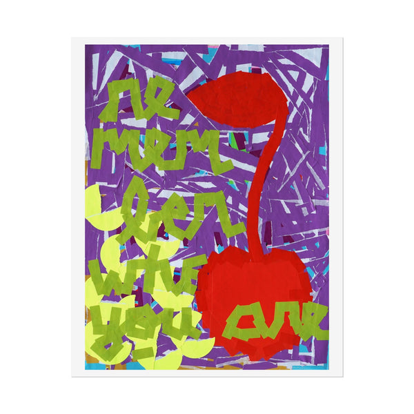 'Remember Who You Are' Art Print