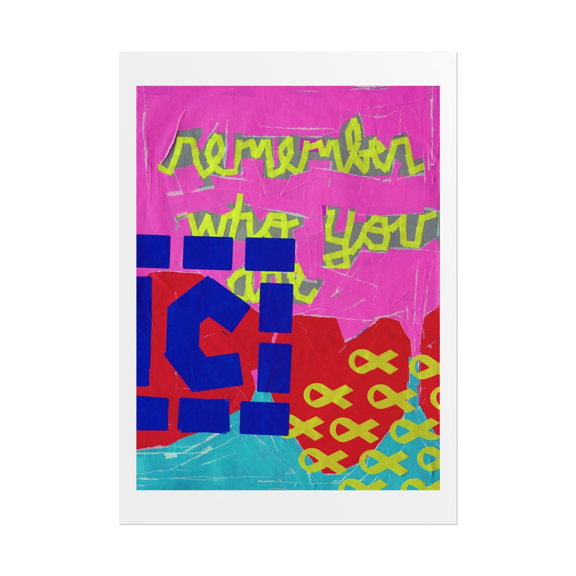 'Remember Who You Are 2' Art Print