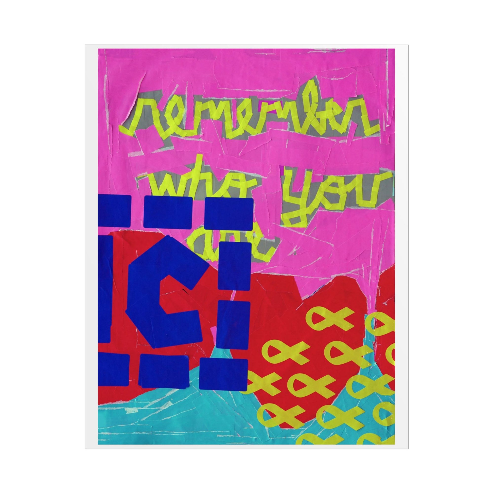 'Remember Who You Are 2' Art Print