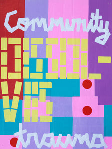 'Community Dissolves Trauma' Sticker Poster