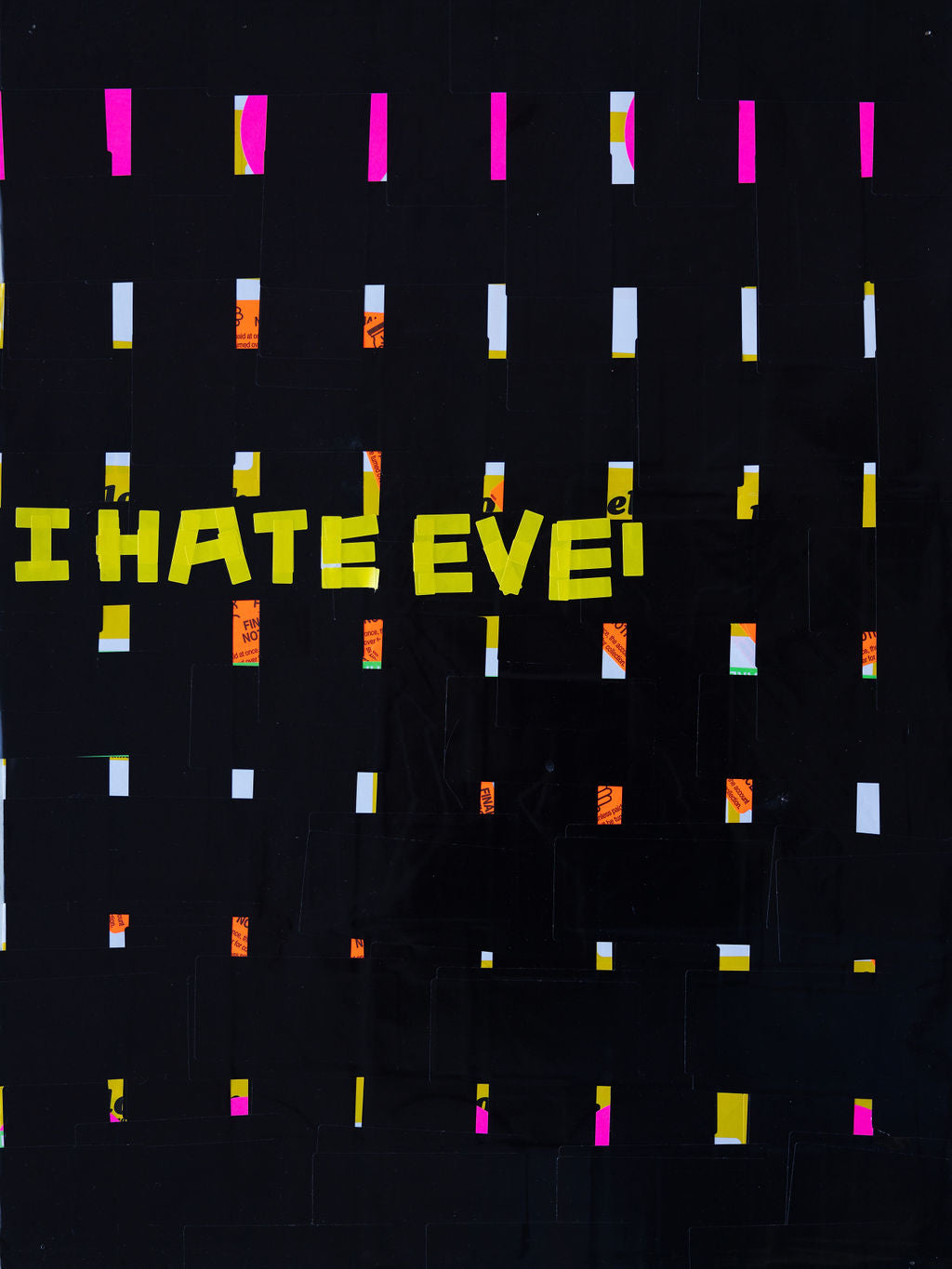 I Hate Ever - 18x24