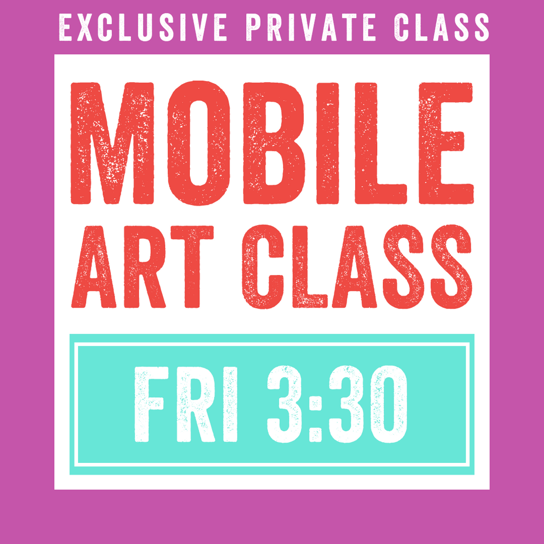 Mobile Class | Fri @ 3:30 [Deposit] | MU