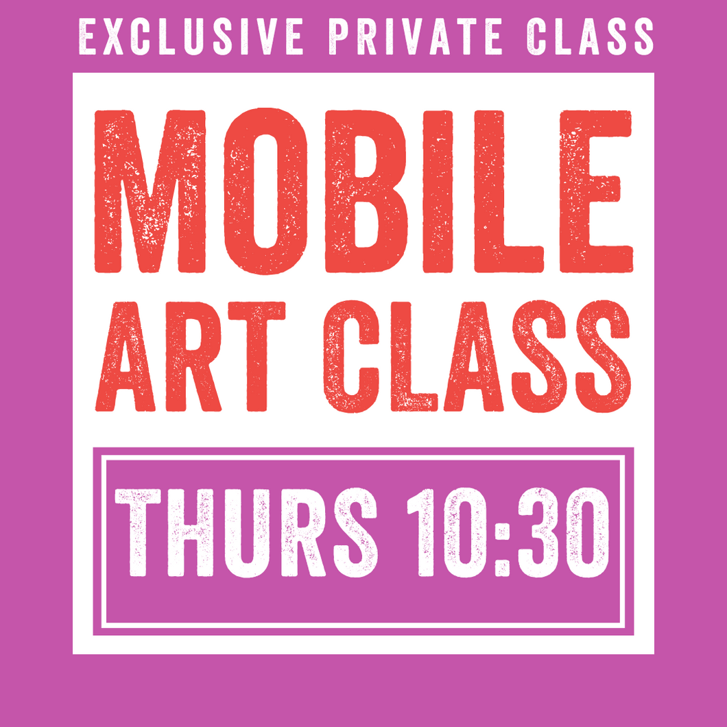 Mobile Class | Thurs @ 10:30 [Deposit] | HA