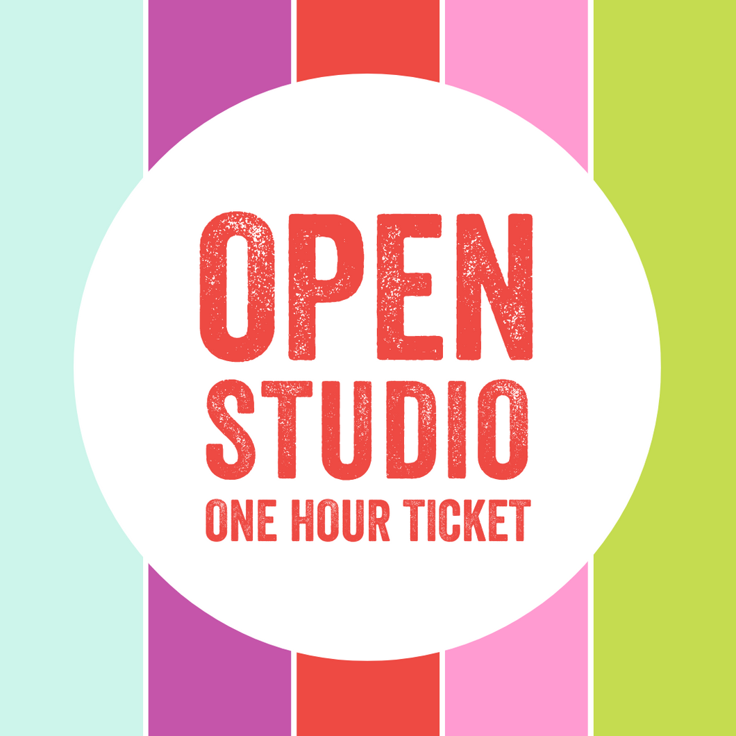 Open Studio | One Hour Ticket