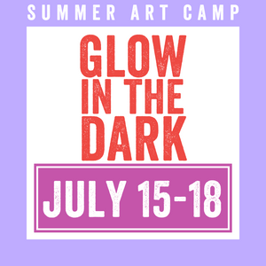 Glow-in-the-Dark Camp 2024 | July 15 - 18 | Studio