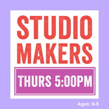 Load image into Gallery viewer, Studio Makers | THU 5:00pm | 2023
