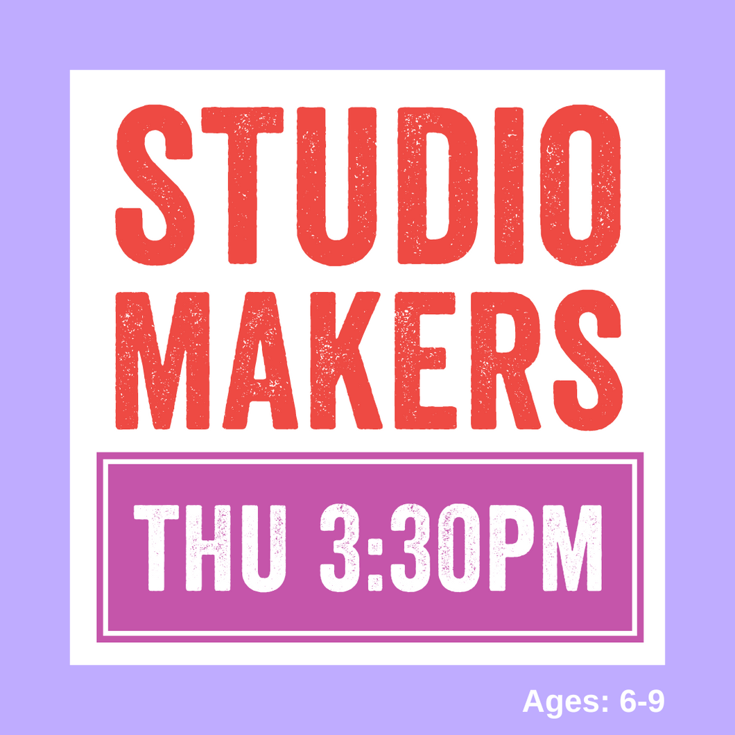 Studio Makers | THU 3:30pm | 2023