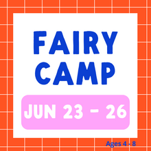 Load image into Gallery viewer, Fairy Camp 2025 | June 23 - 26 | Studio
