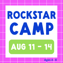 Load image into Gallery viewer, Rockstar Camp 2025 | August 11 - 14 | Studio
