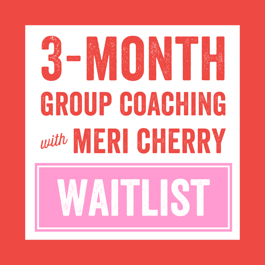 3-Month Group Coaching Package Waitlist | Tier 1